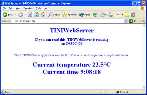 Figure 3. This screen gives you access to the web server running on the DS80C400. In the reference design, temperature is monitored by the DS1920 temp sensor connected to pin PIN99 (OW), while time information comes from the I2C bus on the DS1672 real-time clock (RTC).